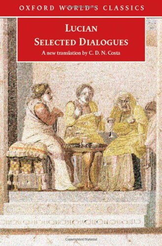 Lucian: Selected Dialogues (Oxford World'S Classics)