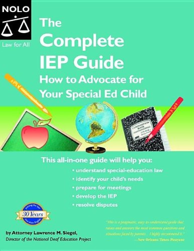 The Complete IEP Guide: How to Advocate for Your Special Ed Child, 4th Edition,Used