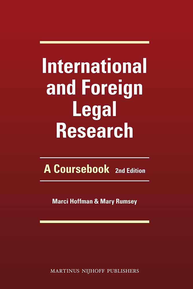 International and Foreign Legal Research: A Coursebook. Second Edition,Used