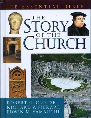The Essential Guide to the Story of the Church (Essential Bible Reference Library),New