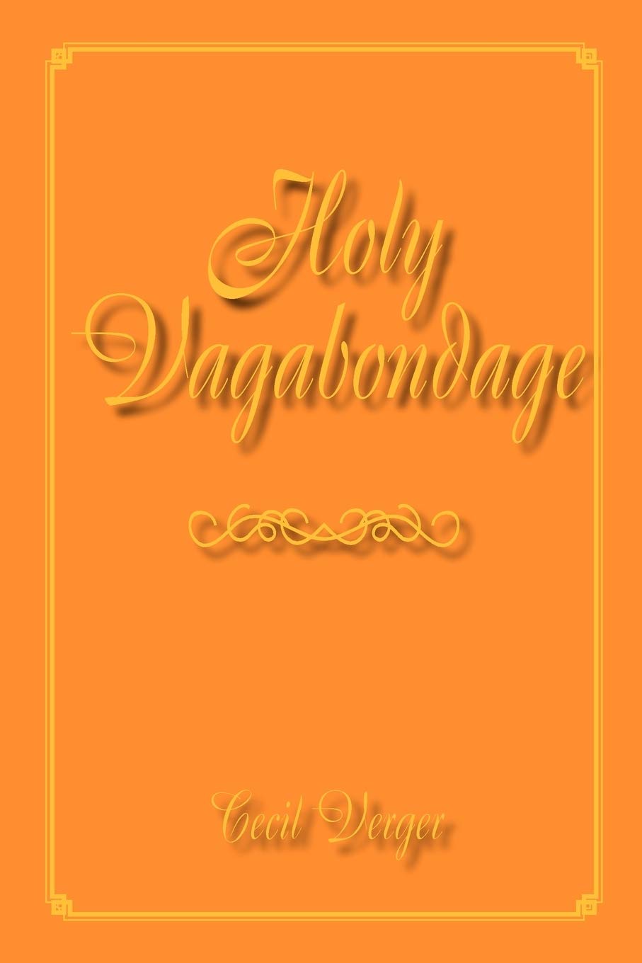 Holy Vagabondage,Used