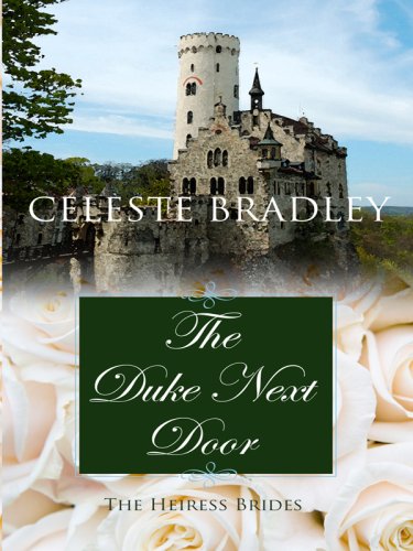 The Duke Next Door (Thorndike Press Large Print Core Series: The Heiress Brides),New