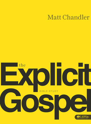 The Explicit Gospel  Member Book,Used