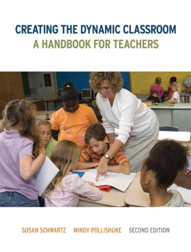 Creating The Dynamic Classroom: A Handbook For Teachers (2Nd Edition),Used