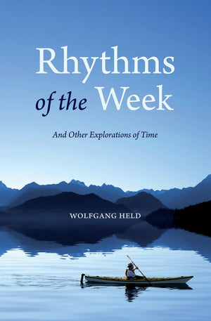 Rhythms Of The Week: And Other Explorations Of Time,Used