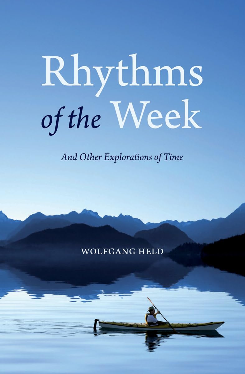 Rhythms Of The Week: And Other Explorations Of Time,Used