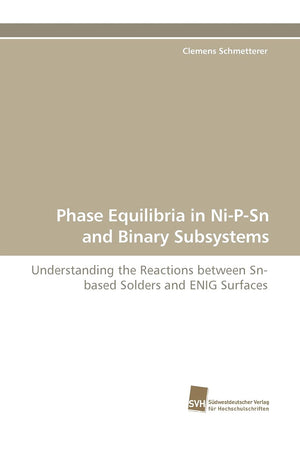 Phase Equilibria in NiPSn and Binary Subsystems: Understanding the Reactions between Snbased Solders and ENIG Surfaces,Used