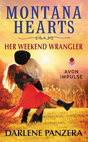 Montana Hearts: Her Weekend Wrangler (Montana Heart, 1),Used