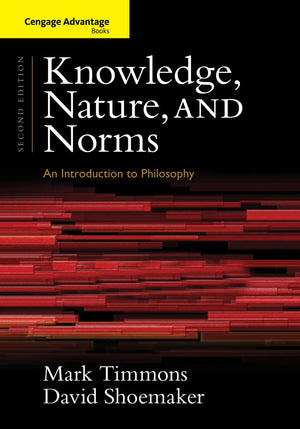 Cengage Advantage Books: Knowledge, Nature, and Norms,Used