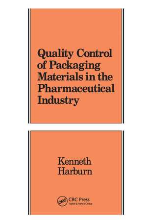 Quality Control of Packaging Materials in the Pharmaceutical Industry (Packaging and Converting Technology),Used