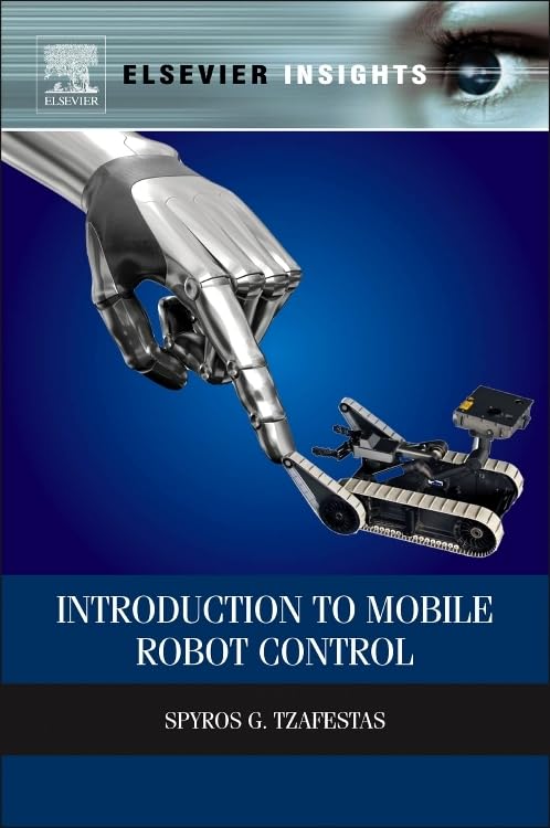 Introduction to Mobile Robot Control (Elsevier Insights),Used
