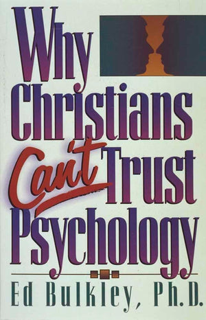 Why Christians Can't Trust Psychology,Used