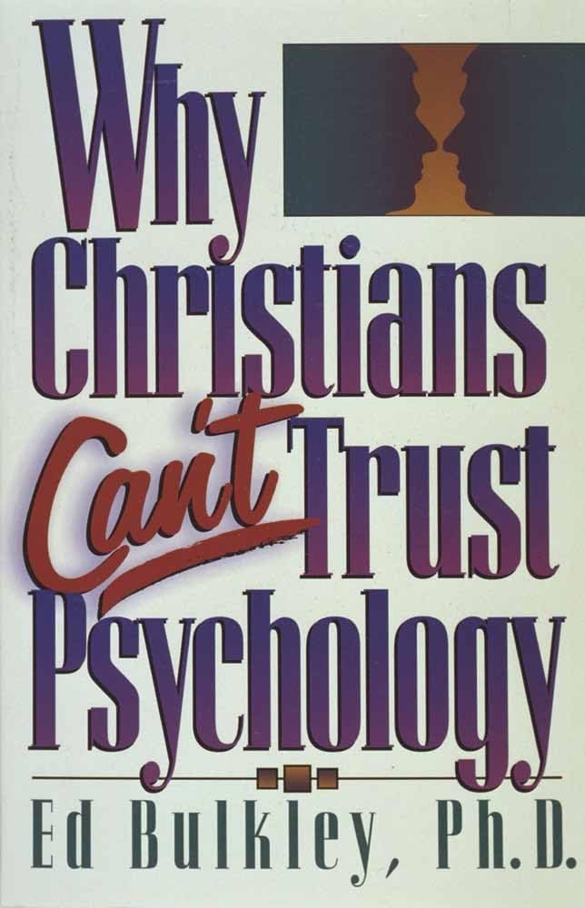 Why Christians Can't Trust Psychology,Used
