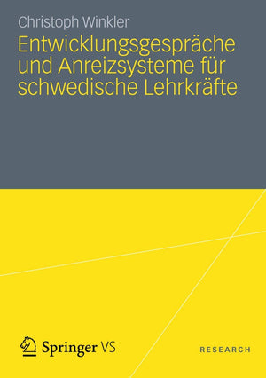 Entwicklungsgesprche Und Anreizsysteme Fr Schwedische Lehrkrfte: Instrumente Des Schulischen Personalmanagements Vor Dem Hinterg,Used