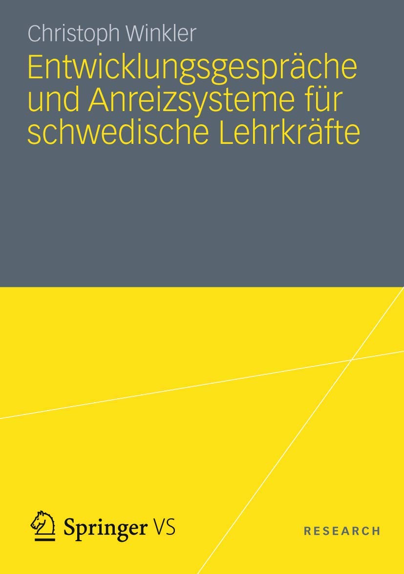Entwicklungsgesprche Und Anreizsysteme Fr Schwedische Lehrkrfte: Instrumente Des Schulischen Personalmanagements Vor Dem Hinterg,Used