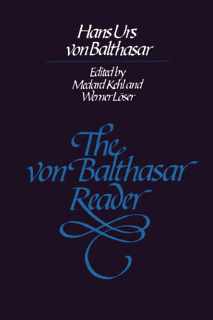 The Von Balthasar Reader,Used