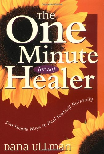 The One Minute (Or So) Healer: 500 Simple Ways to Heal Yourself Naturally,Used