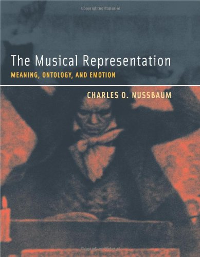 The Musical Representation: Meaning, Ontology, And Emotion (Bradford Books),Used