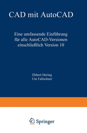 CAD mit AutoCAD: Eine umfassende Einfhrung fr alle AutoCADVersionen einschlielich Version 10 (German Edition),Used