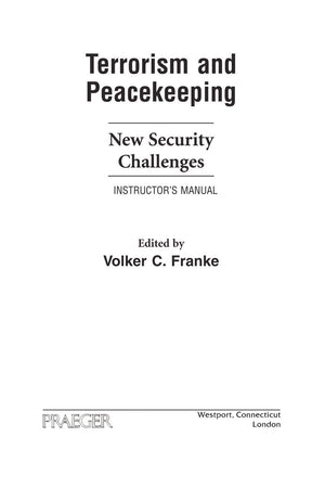 Terrorism And Peacekeeping: New Security Challenges, Instructor'S Manual (Praeger Security International)