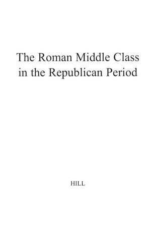 The Roman Middle Class In The Republican Period,Used