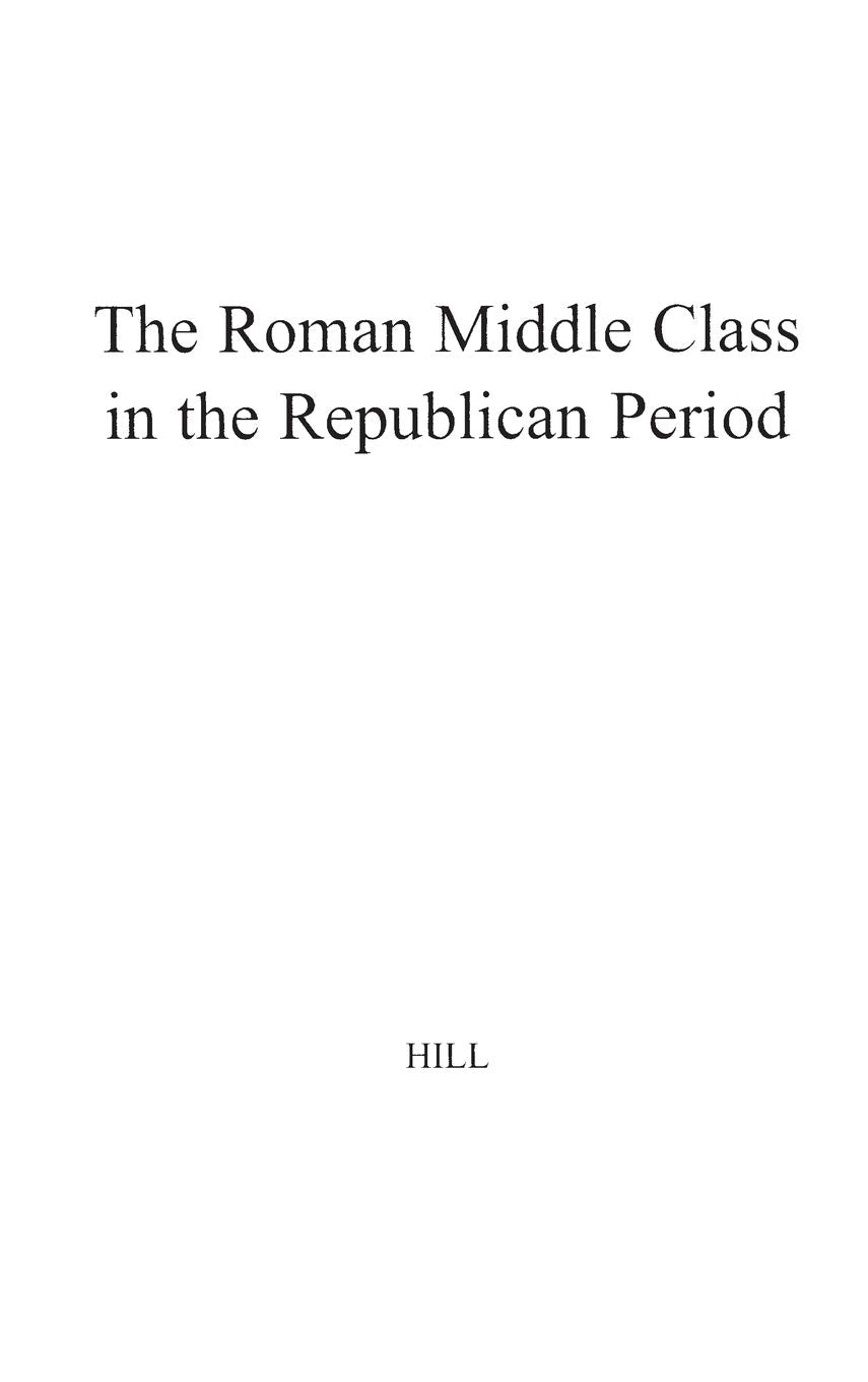 The Roman Middle Class In The Republican Period,Used