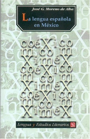 La lengua espaola en Mxico (LENGUA Y ESTUDIOS LITERARIOS, 9) (Spanish Edition),Used