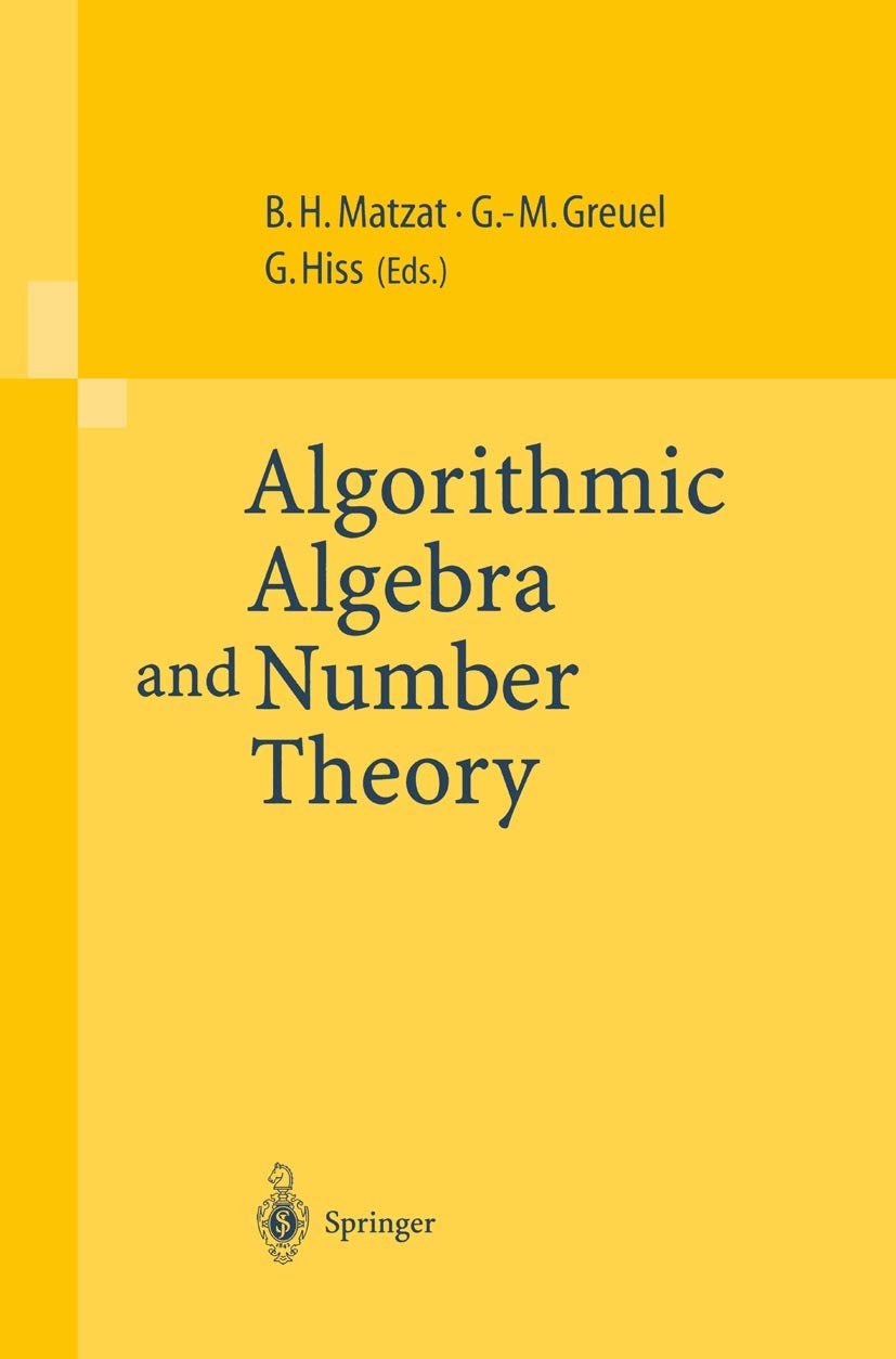 Algorithmic Algebra and Number Theory: Selected Papers From a Conference Held at the University of Heidelberg in October 1997,Used