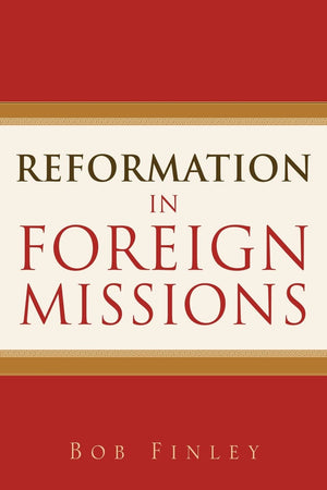 Reformation in Foreign Missions,Used