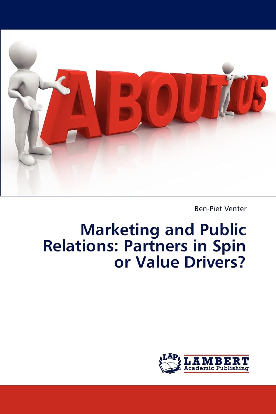 Marketing and Public Relations: Partners in Spin or Value Drivers?,Used