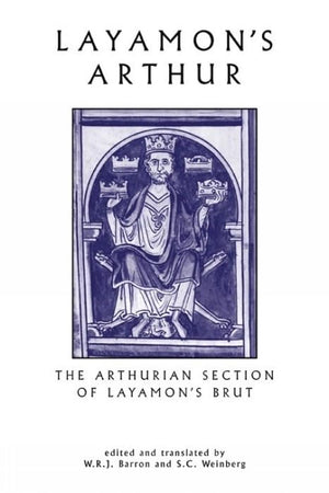 Layamon's Arthur: The Arthurian Section of Layamon's Brut (Exeter Medieval Texts and Studies),Used