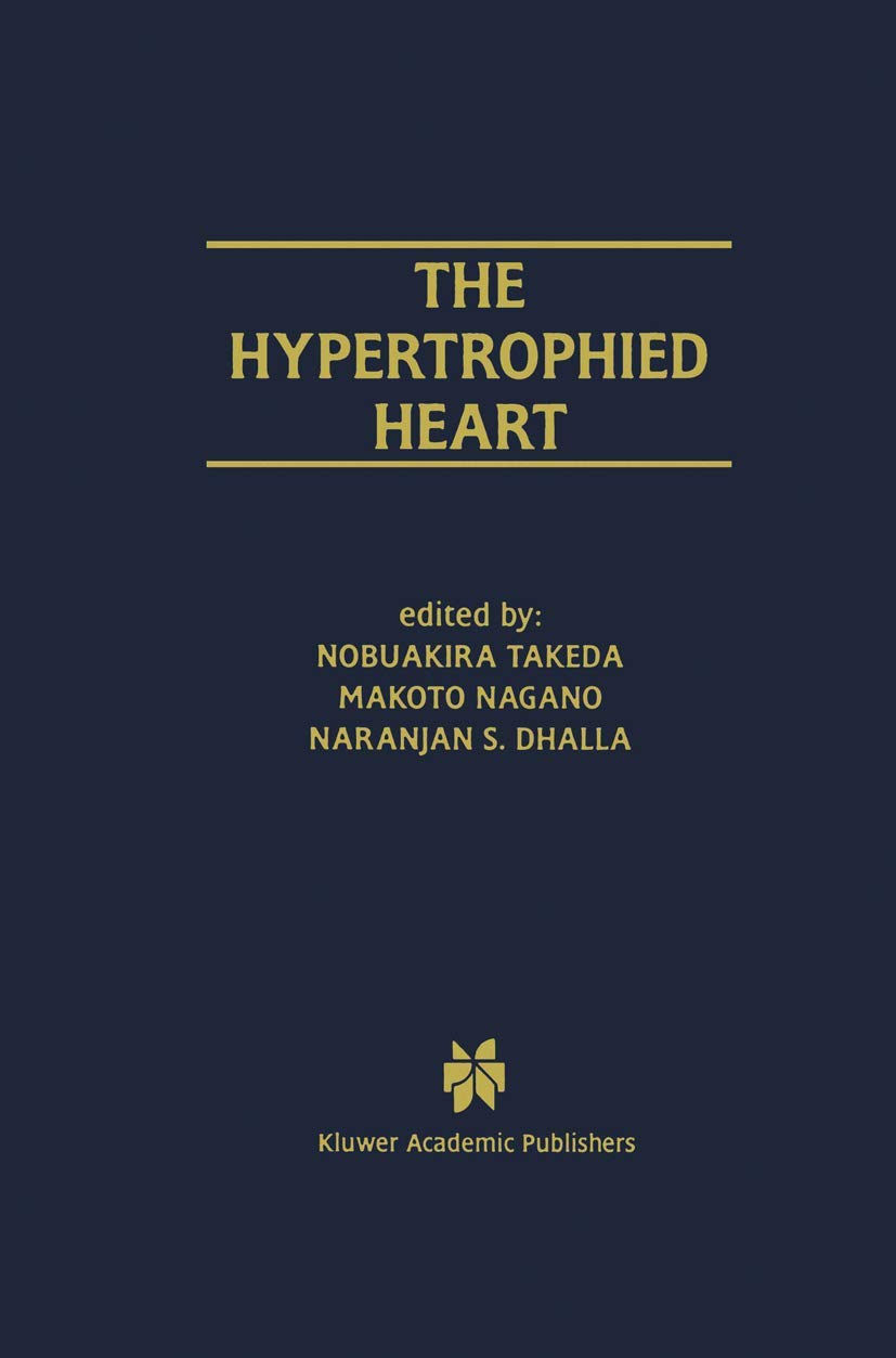 The Hypertrophied Heart (Progress in Experimental Cardiology, 3),Used
