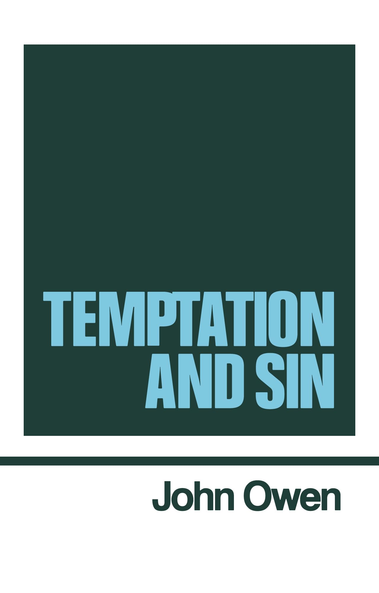 The Works of John Owen, Vol. 6: Temptation and Sin,New