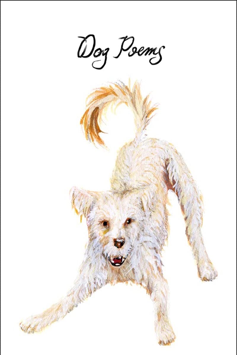 Dog Poems: An Anthology,New