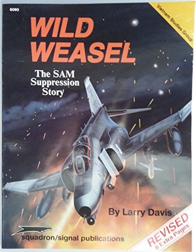 Wild Weasel: The SAM Suppression Story  Vietnam Studies Group series (6060),Used