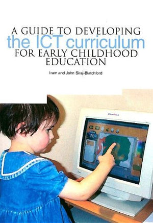 A Guide to Developing the ICT Curriculum for Early Childhood Education,Used