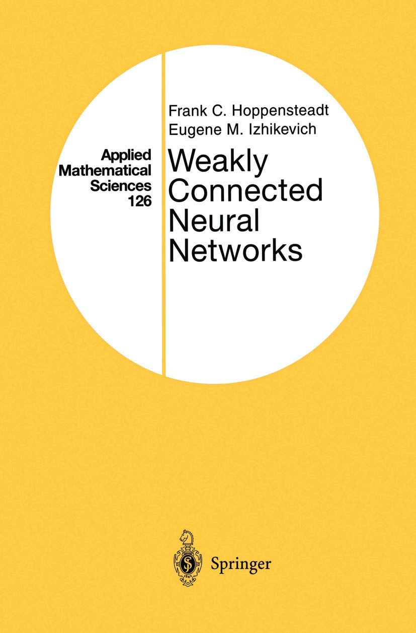 Weakly Connected Neural Networks (Applied Mathematical Sciences, 126),Used