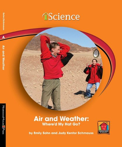 Air and Weather: Where'd My Hat Go? (Iscience Readers),Used