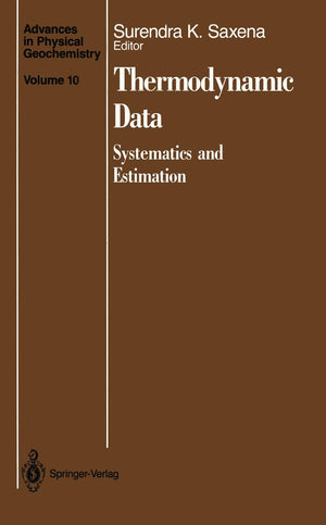 Thermodynamic Data: Systematics and Estimation (Advances in Physical Geochemistry, 10),Used