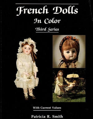 French Dolls in Color, Third Series, with Current Values,Used