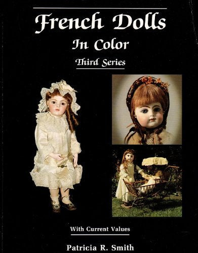 French Dolls in Color, Third Series, with Current Values,Used