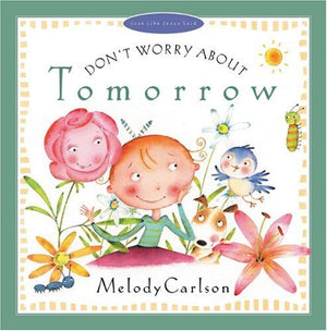 Don't Worry about Tomorrow (Just Like Jesus Said),Used