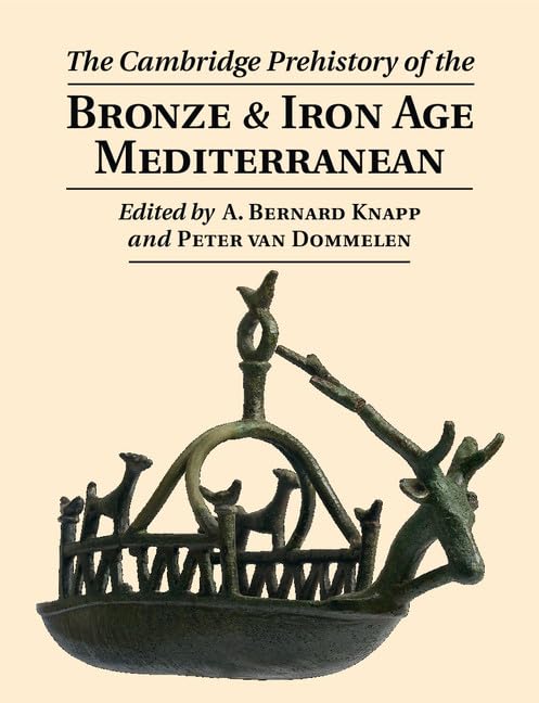 The Cambridge Prehistory of the Bronze and Iron Age Mediterranean,Used