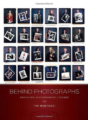Behind Photographs: Archiving Photographic Legends,Used