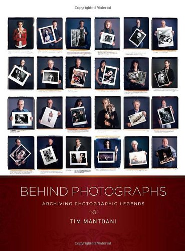 Behind Photographs: Archiving Photographic Legends,Used