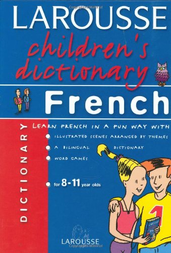Larousse Children's Dictionary French (French and English Edition),Used