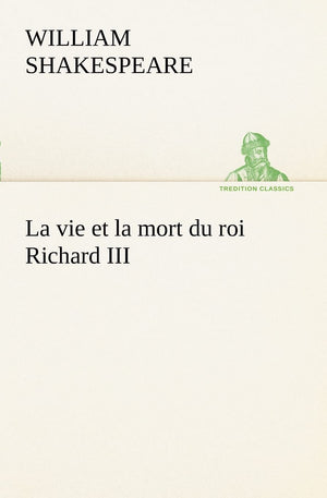 La vie et la mort du roi Richard III (French Edition),Used