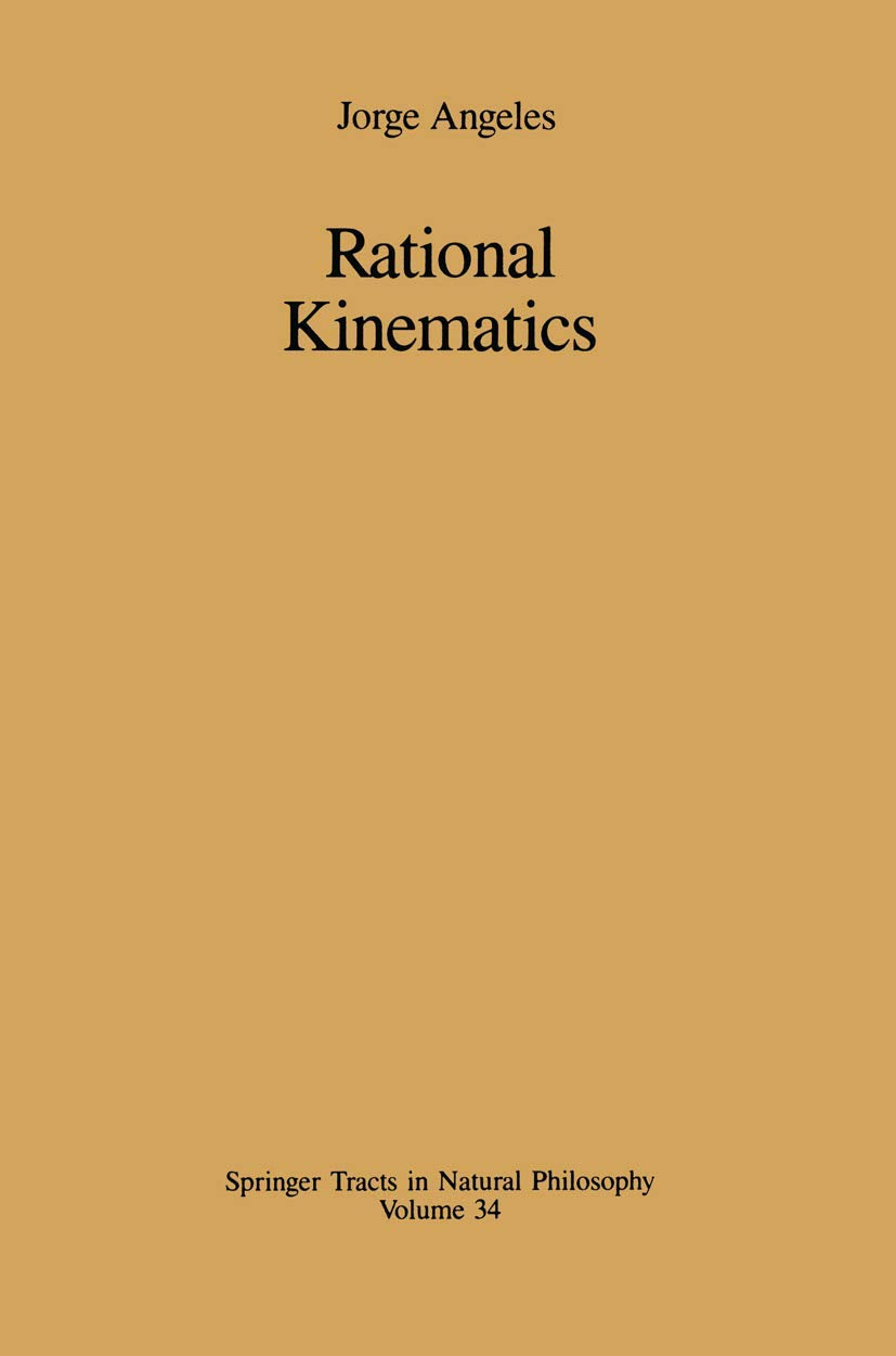 Rational Kinematics (Springer Tracts in Natural Philosophy, 34),Used