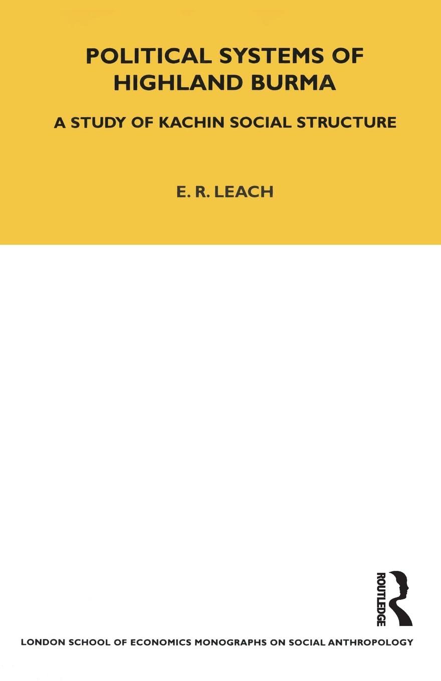 Political Systems Of Highland Burma (Lse Monographs On Social Anthropology),Used