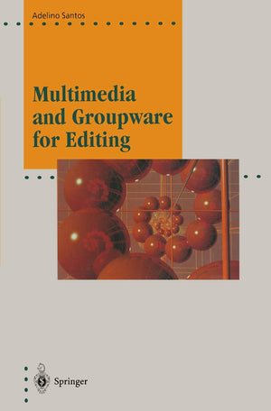 Multimedia And Groupware For Editing (Computer Graphics: Systems And Applications),New